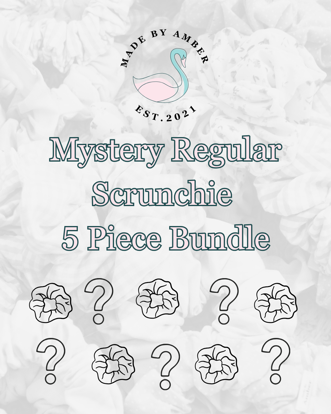 Mystery Scrunchie Bundle- Regular