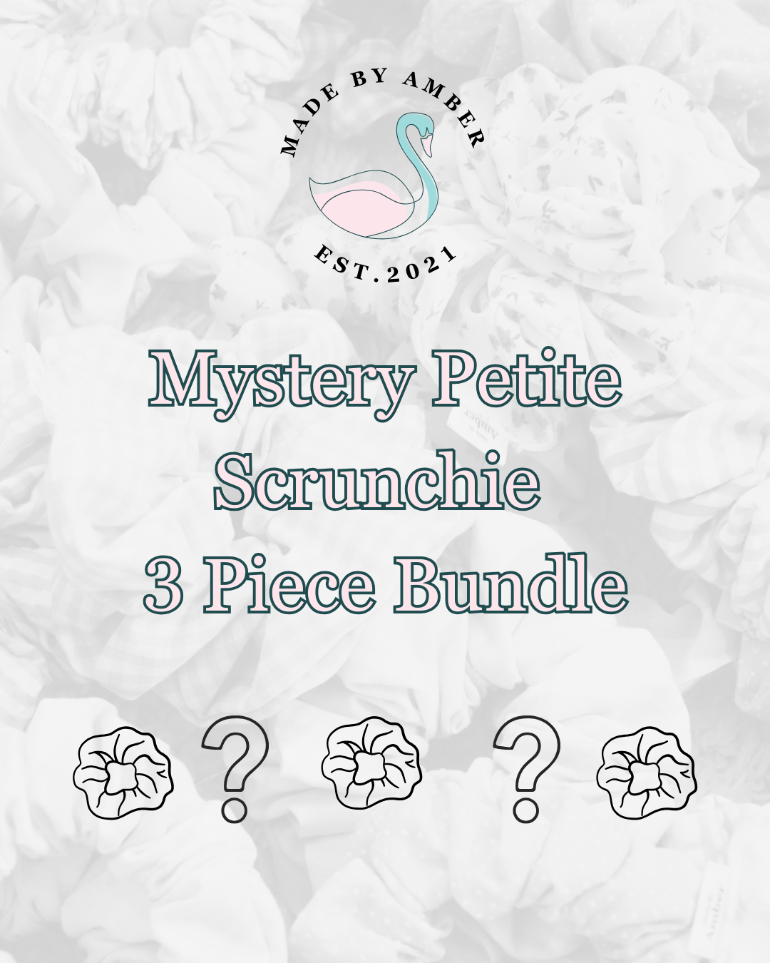 Mystery Scrunchie Bundle-  Petite